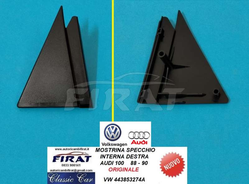 MOSTRINA SPECCHIO AUDI 100 88-90 INT.DX (443853274A)